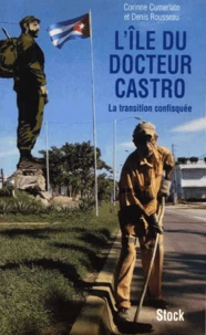 L'île du docteur Castro ou la transition confisquée