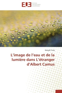 L image de l eau et de la lumière dans l étranger d albert camus