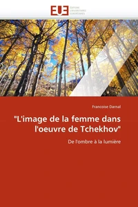 "l''image de la femme dans l''oeuvre de tchekhov"