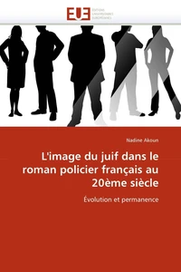 L''image du juif dans le roman policier français au 20ème siècle
