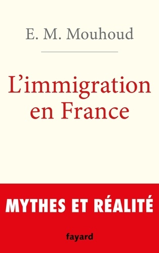 L'immigration en France. Mythes et réalités
