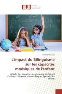 L'impact du Bilinguisme sur les capacites mnesiques de l'enfant