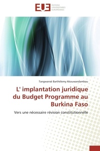  Akouwandambou-t - L' implantation juridique du budget programme au burkina faso.