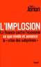 Paul Jorion - L'implosion - La finance contre l'économie, Ce que révèle et annonce la "crise des Subprimes".