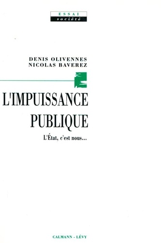 L'Impuissance publique. L'État, c'est nous