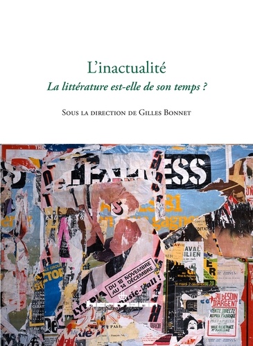 Gilles Bonnet - L'inactualité - La littérature est-elle de son temps ?.