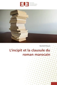 L'incipit et la clausule du roman marocain