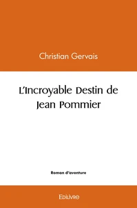 L'Incroyable Destin de Jean Pommier