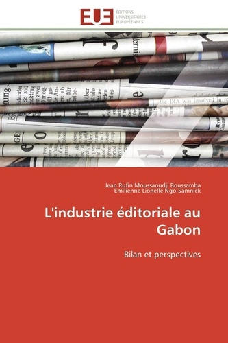 L'industrie éditoriale au Gabon. Bilan et perspectives