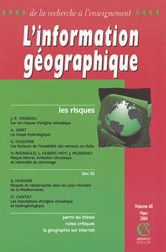 Pierre Dutilleul et Nathalie de Baudry d'Asson - L'information géographique N° 68 Mars 2004 : Les risques.