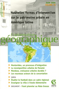 Anne Collin Delavaud - L'information géographique N° 70, Juin 2006 : Nouvelles formes d'intervention sur le patrimoine urbain en Amérique latine.