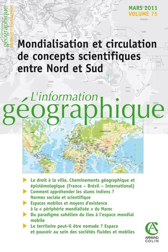 Denis Retaillé - L'information géographique N° 75, Mars 2011 : Mondialisation et circulation de concepts scientifiques entre Nord et Sud.