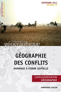 Nathalie Jouven - L'information géographique N° 75, septembre 201 : Géographie des conflits - Hommage à Pierre Gentelle.