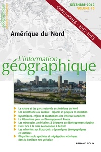 Nathalie Jouven - L'information géographique N° 76, Décembre 2012 : Amérique du Nord.
