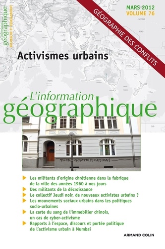 Nathalie Jouven et Denis Retaillé - L'information géographique N° 76, Mars 2012 : Activismes urbains.