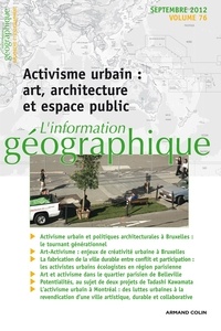 Nathalie Jouven - L'information géographique N° 76, Septembre 201 : Activisme urbain : art, architecture et espace public.