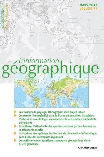 Denis Retaillé - L'information géographique N° 77, mars 2013 : Les faiseurs de paysage - Ethnographie d'un projet urbain.
