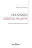 François Bafoil - L'inlassable désir de meurtre - Guerre et radicalisation aujourd'hui.