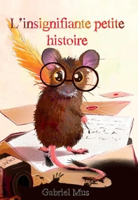 L’insignifiante petite histoire