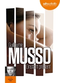 Guillaume Musso - L'instant présent. 1 CD audio MP3