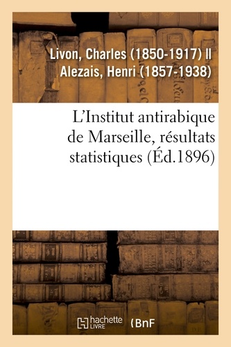 L'Institut antirabique de Marseille, résultats statistiques