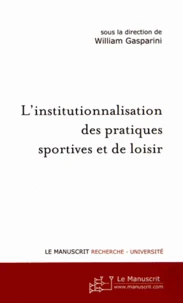 L'institutionnalisation des pratiques sportives et de loisir