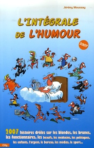 Jérémie Moussay - L'intégrale de l'humour.