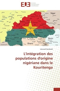 Léonard Sandwidi - L'intégration des populations d'origine nigériane dans le Kouritenga.