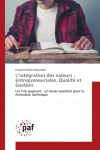 L'intégration des valeurs : Entrepreneuriales, Qualité et Gestion