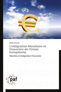 L'intégration monétaire et financière de l'union européenne