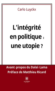 L'intégrité en politique : une utopie ?