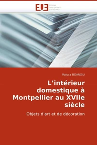 L''intérieur domestique à montpellier au xviie siècle