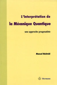 L'interprétation de la mécanique quantique