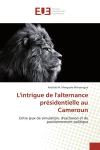 L'intrigue de l'alternance présidentielle au Cameroun