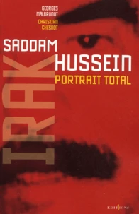 L'Irak de Saddam Hussein, portrait total