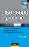 Séverine Lecomte et Assaël Adary - L'ISO 26000 en pratique - Faire de la responsabilité sociétale un levier de performance pour l'entreprise.