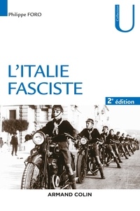 Philippe Foro - L'Italie fasciste.