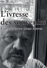 L'ivresse des souvenirs : une vie entre deux verres