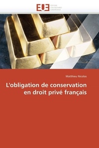  Nicolas-m - L'obligation de conservation en droit privé français.