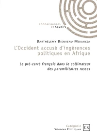 L'Occident accusé d'ingérences politiques en Afrique