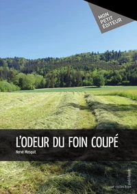L'odeur du foin coupé
