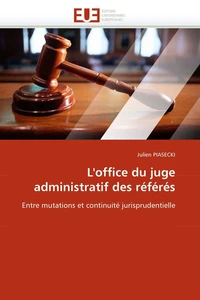 L'office du juge administratif des référés