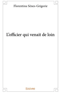 L'officier qui venait de loin