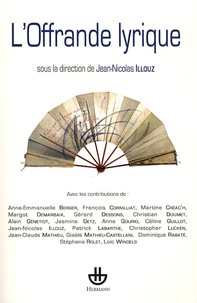 Jean-Nicolas Illouz - L'offrande lyrique.