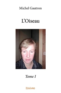 L'Oiseau - Tome 1