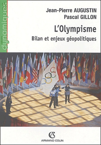 L'Olympisme. Bilan et enjeux géopolitiques