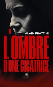 L'ombre d'une cicatrice