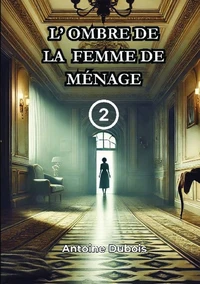 L'ombre de la femme de ménage