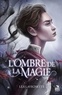 Léa Lavignette - L'ombre de la magie.