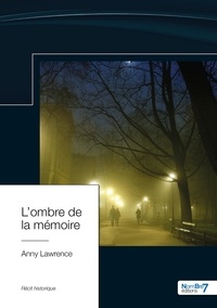 Anny Lawrence - L'ombre de la mémoire.